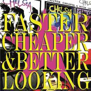 Chelsea  - Faster Cheaper & Better Looking download free