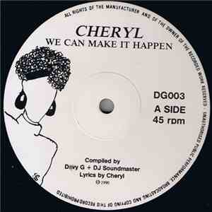 Cheryl  / The Sworn Lord - We Can Make It Happen / The Vengeance Is Mine download free