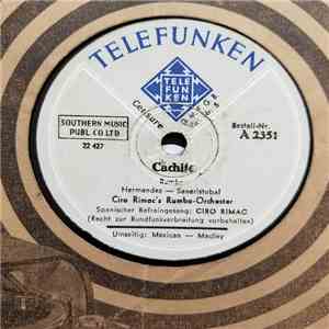 Ciro Rimac's Rumba-Orchester - Cachita / Mexican - Medley download free