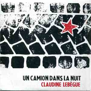 Claudine Lebègue - Un Camion Dans La Nuit download free