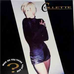 Collette - Who Do You Think You Are download free
