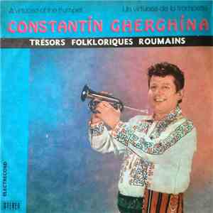 Constantin Gherghina - A Virtuoso Of The Trumpet / Un Virtuose De La Trompette download free