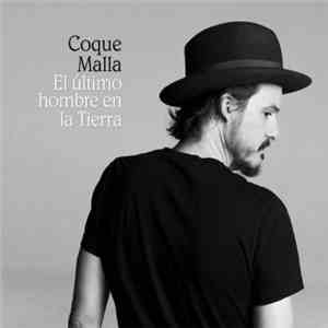 Coque Malla - El Último Hombre En La Tierra download free