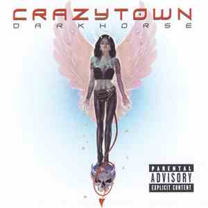 Crazy Town - Darkhorse download free