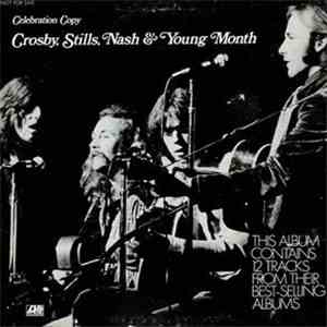 Crosby, Stills, Nash & Young - Crosby, Stills, Nash & Young Month Celebration Copy download free