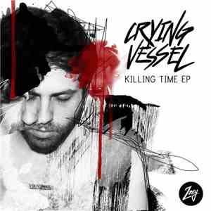Crying Vessel - Killing Time download free