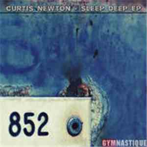 Curtis Newton  - Sleep Deep EP download free