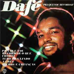 Dafé - Pra Que Vou Recordar download free