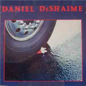 Daniel DeShaime - C'est Drôle Comme La Vie download free