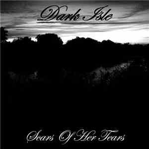 Dark Isle - Scars Of Her Tears download free