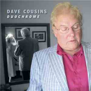 Dave Cousins - Duochrome download free