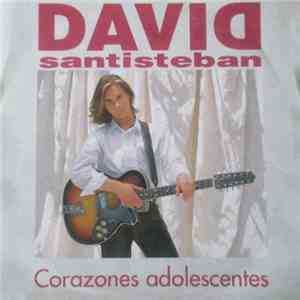 David Santisteban - Corazones Adolescentes download free