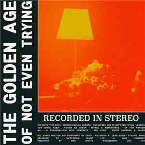 Dead!  - The Golden Age Of Not Even Trying download free