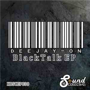 Dee-Jay On - Black Talk EP download free