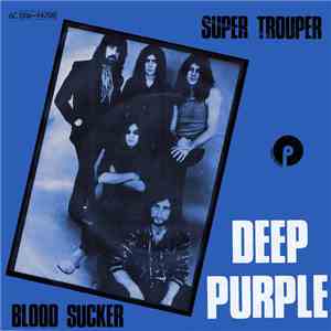 Deep Purple - Super Trouper / Blood Sucker download free