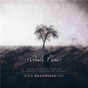 Desireless & Operation Of The Sun - Coule L'eau download free