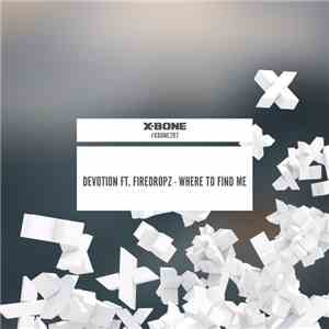Devotion  Ft. Firedropz - Where To Find Me download free