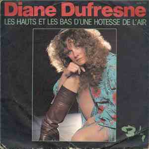 Diane Dufresne - Les Hauts Et Les Bas D'une Hôtesse De L'air download free