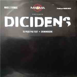 Dicidens - Tu Peux Pas Test / Criminogène download free