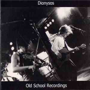 Dionysos  - Old School Recordings download free