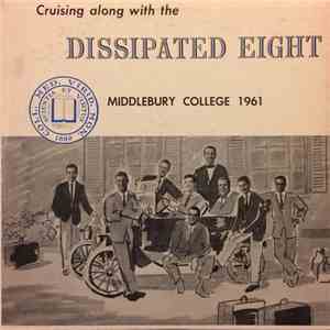 Dissipated Eight - Cruising Along With The Dissipated Eight download free