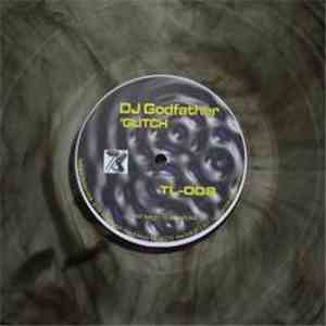 DJ Godfather - 'Glitch download free