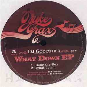 DJ Godfather - What Down EP download free