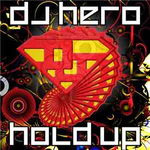 DJ Hero - Hold Up download free