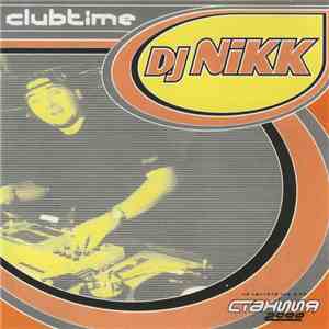 DJ Nikk - Clubtime download free