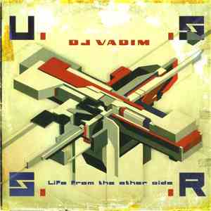 DJ Vadim - U.S.S.R. Life From The Other Side download free