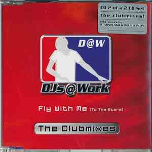 DJs @ Work - Fly With Me (To The Stars) (The Club Mixes) download free