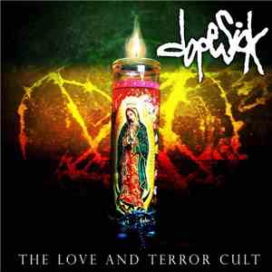 Dopesick - The Love And Terror Cult download free