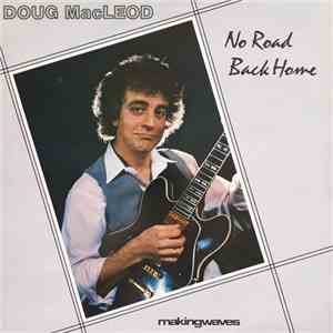Doug MacLeod - No Road Back Home download free