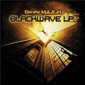 Dove M.L.E.H - Blackwave LP download free