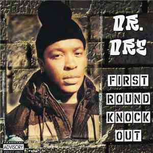 Dr. Dre - First Round Knock Out download free