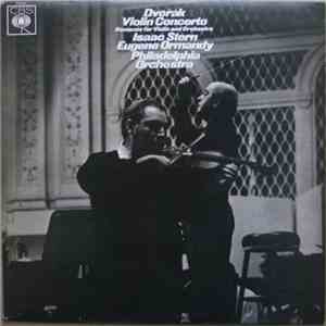 Dvořák - The Philadelphia Orchestra, Isaac Stern, Eugene Ormandy - Violin Concerto / Romance For Violin And Orchestra Op. 53 download mp3 flac