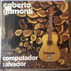 Egberto Gismonti - Computador download free Egberto Gismonti - Computador download mp3 flac