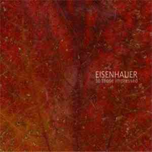 Eisenhauer  - To Those Impressed download free