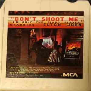 Elton John - Don't Shoot Me I'm Only The Piano Player download free