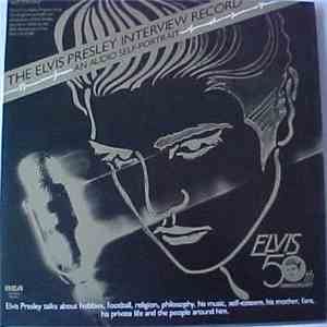 Elvis Presley - The Elvis Presley Interview Record - An Audio Self Portrait download free