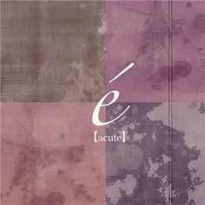 Emmurée - é 【Acute】 download free
