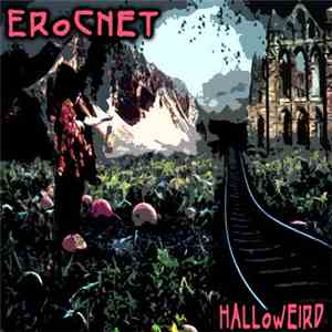ErocNet - Halloweird download mp3 flac