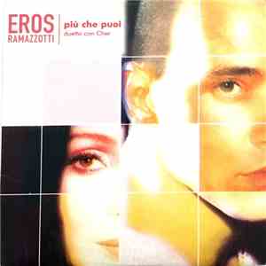 Eros Ramazzotti Duetto Con Cher - Più Che Puoi download free