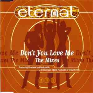 Eternal  - Don't You Love Me (The Mixes) download free