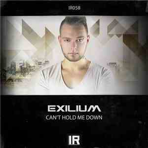 Exilium - Can't Hold Me Down download free