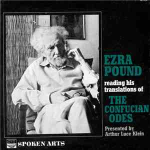 Ezra Pound - Ezra Pound Reading His Translations Of The Confucian Odes download free