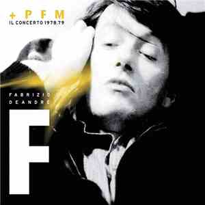 Fabrizio De Andrè + PFM - Il Concerto 1978.79 download free