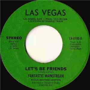 Fantastic Mainstream - Play That Funky Style / Let's Be Friends download free
