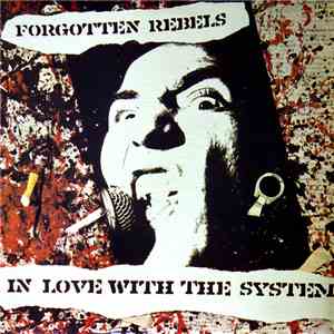Forgotten Rebels - In Love With The System download mp3 flac