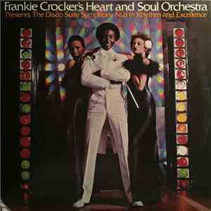 Frankie Crocker's Heart And Soul Orchestra - Presents The Disco Suite Symphony No. 1 In Rhythm And Excellence download mp3 flac
